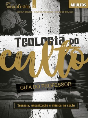 cover image of Teologia do Culto--Guia do professor